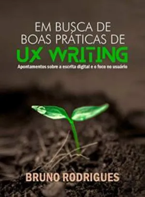 [eBook GRÁTIS] Em busca de boas práticas de UX Writing
