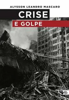(eBook) Crise e Golpe - R$10