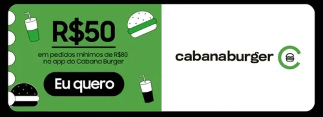 [Members/Regional] R$ 50 OFF acima de R$ 80 no Cabana Burger