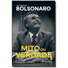 Mito Ou Verdade - Jair Messias Bolsonaro