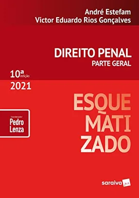 Direito Penal Esquematizado - Parte Geral - 10ª Edição 2021| R$107