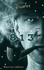 (e-book) Arsène Lupin 813 (Coleção Duetos) 