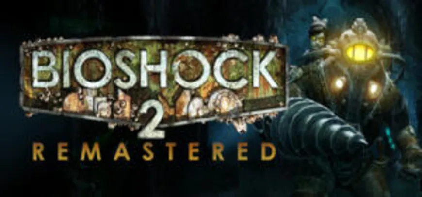 [-75%] BioShock™ 2 Remastered - Steam | R$7,49