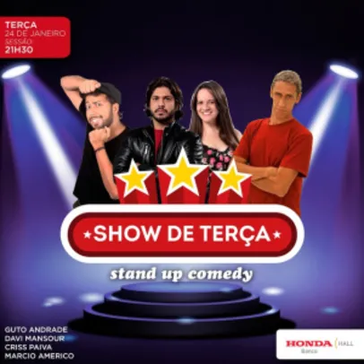 [SP] Show de Terça - Stand Up com Guto Andrade, Davi Mansour, Criss Paiva e Marcio Americo Grátis