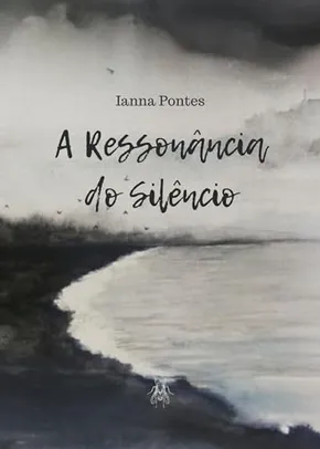 A Ressonância do Silêncio