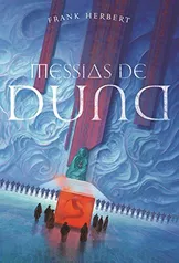 Ebook - Messias de Duna (Crônicas de Duna Livro 2)