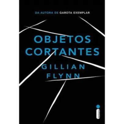 [AME] Objetos Cortantes - Gillian Flynn