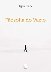 [Grátis] Filosofia do Vazio - Ebook Kindle