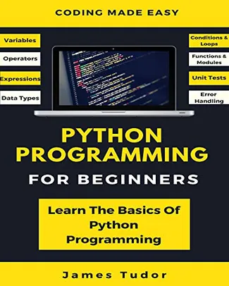 [Kindle] Programação Python para Iniciantes: Aprenda o básico da programação Python
