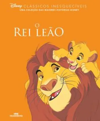 [eBook] - O Rei Leão (Clássicos Inesquecíveis)