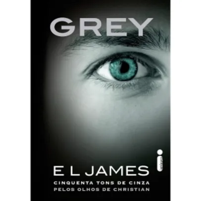 Livro - Grey: Cinquenta Tons de Cinza pelos Olhos de Christian - FRETE R$9,99