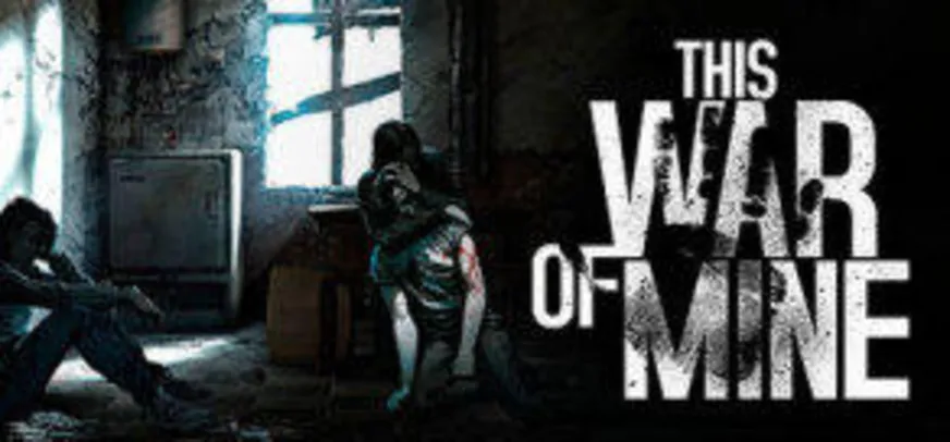 This War of Mine (PC) - R$ 7 (80% OFF)