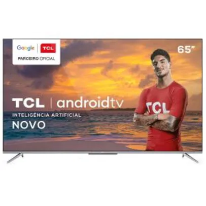 Smart TV LED 65" UHD 4K TCL 65P715 Android | R$ 2.715