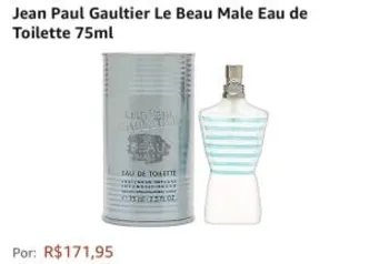 Jean Paul Gaultier Le Beau Male Eau de Toilette 75ml | R$ 175