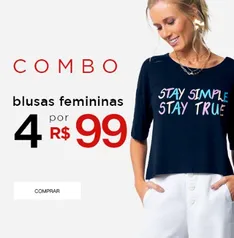 Combo Blusas Femininas - 4 por R$ 99 l Rovitex