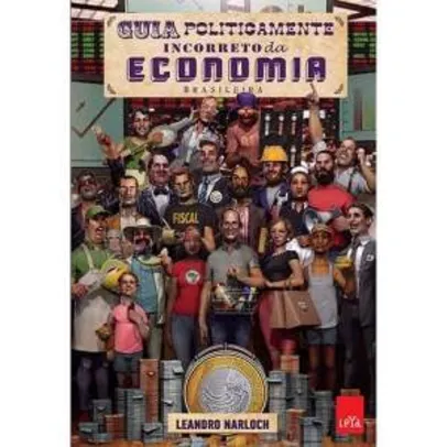 Saindo por R$ 10: [Submarino] Livro ebook Guia Politicamente Incorreto da Economia Brasileira - R$10 | Pelando