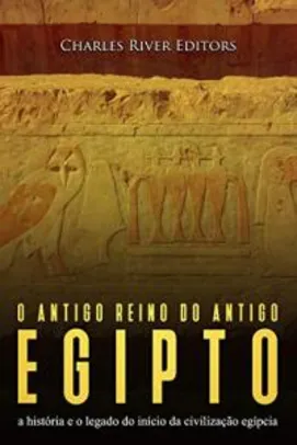 eBook O antigo reino do antigo Egito [GRÁTIS]