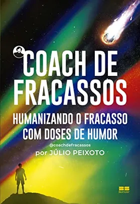 [ PRIME ] Livro Coach de fracassos: Humanizando o fracasso com doses de humor