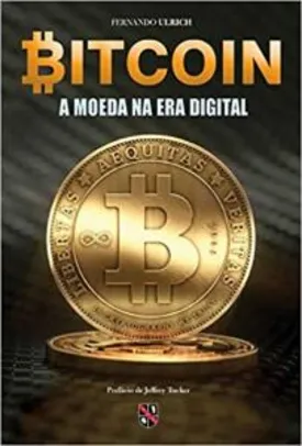 Bitcoin - A moeda na era digital