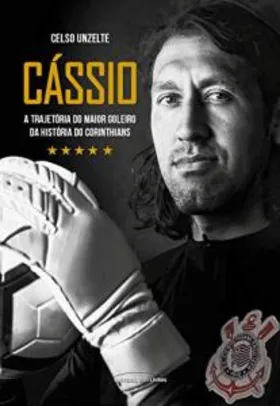 eBook | Cássio – A trajetória do maior goleiro da história do Corinthians