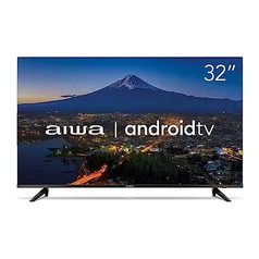 Smart TV Aiwa 32”, Android, HD, Borda Ultrafina, HDR10, Dolby Áudio - AWS-TV-32-BL-02-A