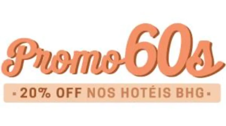 20% Off para hospedes com mais de 60 anos em hotéis da rede BHG