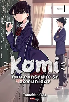 [PRIME] Mangá - Komi Não Consegue se Comunicar Vol. 1