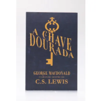 A Chave Dourada | George MacDonald