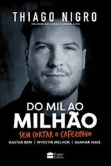 Do Mil ao Milhão. Sem Cortar o Cafezinho. R$18