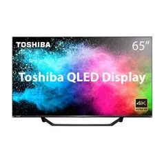 [Ame R$3.150] Smartv Toshiba QLED Display 65” 65M550KB Quantum 4K