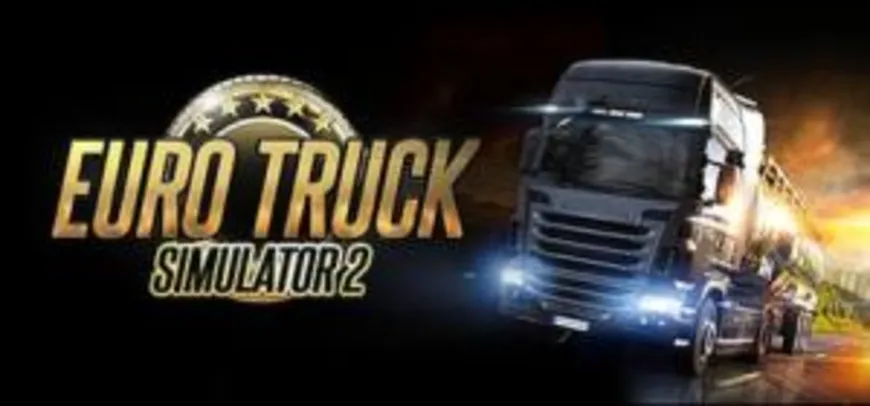 Euro Truck Simulator 2 (PC) - R$ 10 (75% OFF)
