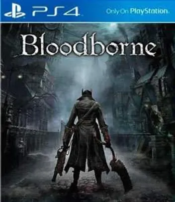 [PSN] Bloodborne - R$ 100
