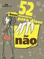 Áudio book - 52 boas maneiras para dizer "não"