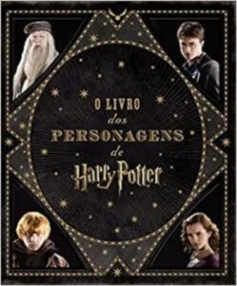 O livro dos personagens de Harry Potter - Capa dura | R$ 70