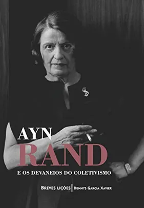 [PRIME] Livro: Ayn Rand e os devaneios do coletivismo: Breves lições | R$34