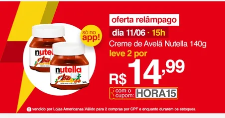 [APP] 2 NUTELLA 140g | R$15