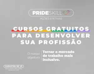 Pride Skill Ações Efetivas - Cursos gratuitos numa parceria P&G e EduK