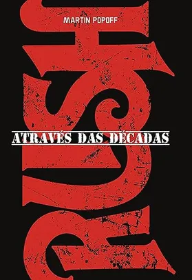 Rush: Através das décadas | e-book Kindle