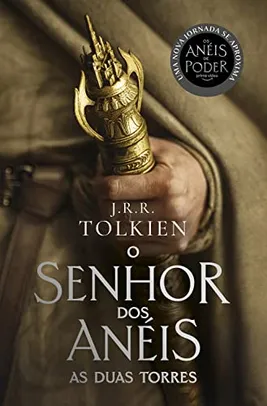 As Duas Torres - Capa Os Anéis de Poder: O Senhor dos Anéis - Parte 2