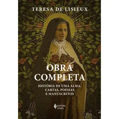 Livro - Obra completa: História de uma alma, cartas, poesias e manuscritos