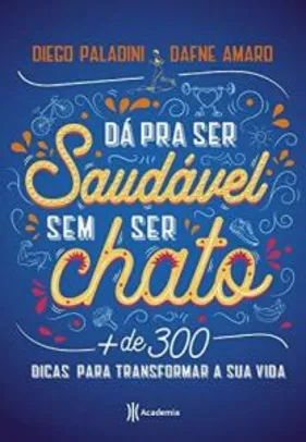 [Frete Prime] Livro - Dá pra ser saudável sem ser chato - R$10