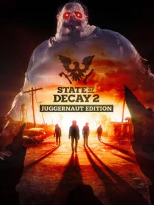 [Cupom Epic] State of Decay 2: Edição Juggernaut - R$19,99