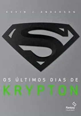 Os últimos dias de Krypton - R$22