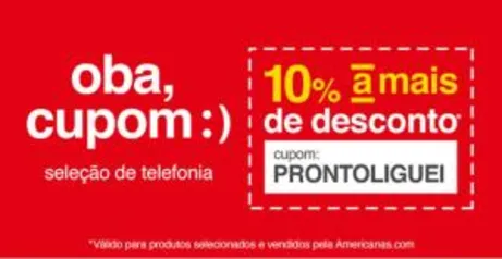 10% em OFF nas Americanas nos smartphones