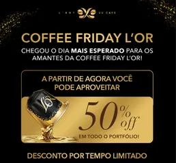 Café L'OR 50% off no site todo*