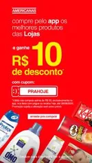 [APP] R$10 OFF acima de R$50 nas Lojas Americanas (apenas retirada)