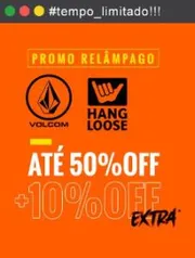 Volcom e Hang Loose até 50% OFF + 10% Cupom