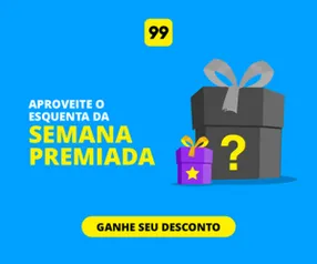 Semana Premiada da 99 Taxi!! Ganhe Descontos ou Corridas Grátis!