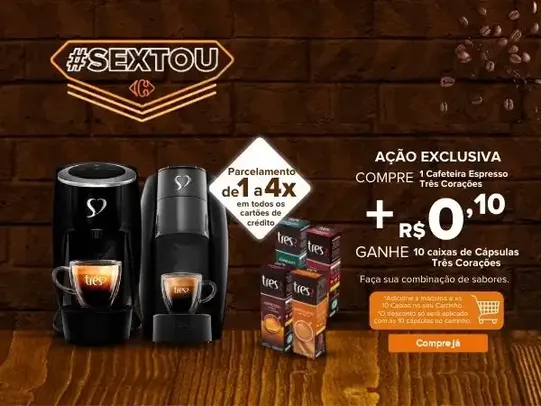 Compre uma Cafeteira Espresso Três Corações e Ganhe 10 Caixas de cápsulas 