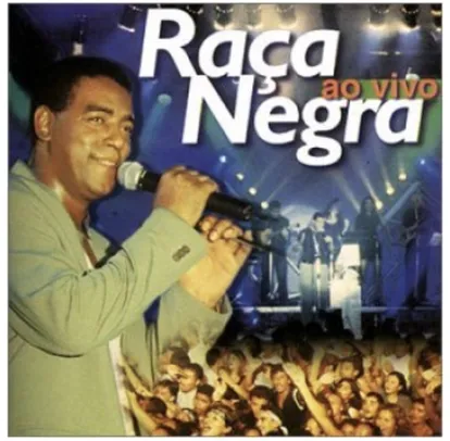CD Raça Negra Ao Vivo | R$4,99